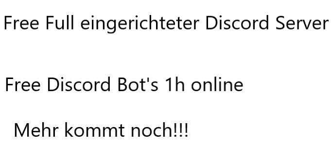 Free Full eingerichteter Discord Server Free Discord Bot's 1h online mehr kommt noch